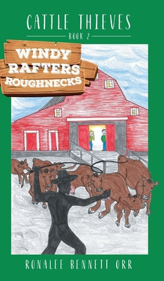 Libro Windy Rafters Roughnecks: Cattle Thieves - Orr, Ron...