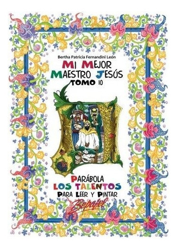 Mi Mejor Maestro Jesus-parabola Los Talentos: Para Leer Y Pi