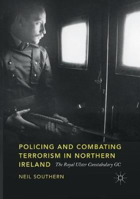 Libro Policing And Combating Terrorism In Northern Irelan...