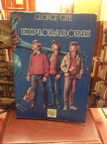 Exploradores - George Gipe - Plaza & Janes - 1985 - Fantasia