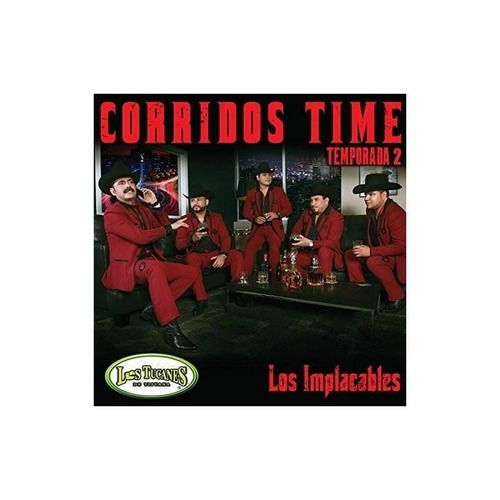 Tucanes De Tijuana Corridos Time Temporada 2 Los Implacables