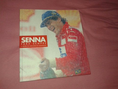 Livro Ayrton Senna Para Sempre