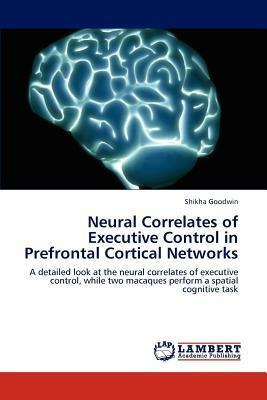 Libro Neural Correlates Of Executive Control In Prefronta...