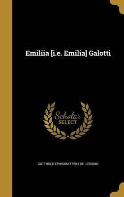 Libro Emiliia [i.e. Emilia] Galotti - Gotthold Ephraim Le...