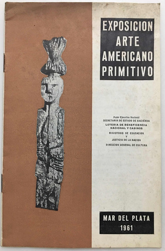 Exposición Arte Americano Primitivo Mar Del Plata 1961