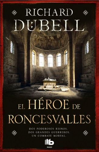 El Heroe De Roncesvalles (bolsillo) - Richard Dubell