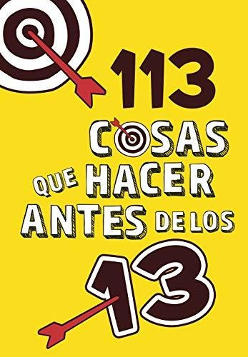 113 Cosas Que Hacer Antes De Los 13