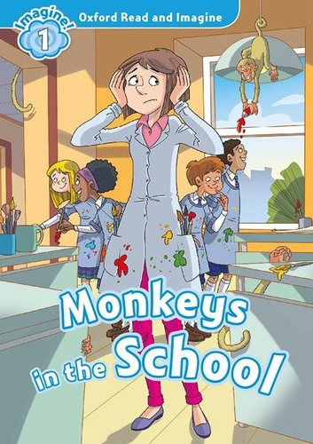 Oxford Read And Imagine 1: Monkeys In School Mp3 Pack-shipto