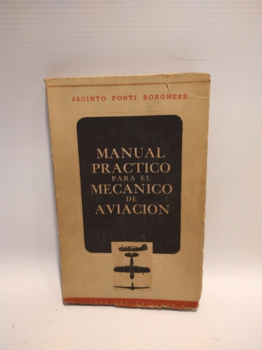 Manual Práctico Para El Mecánico De Aviación Ponti Borghese