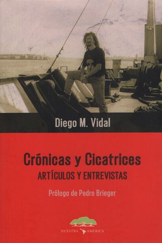 Cronicas Y Cicatrices - Articulos Y Entrevistas