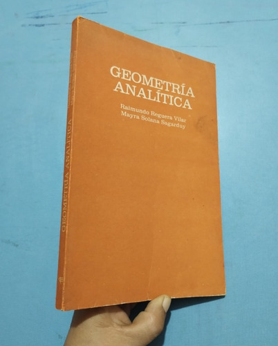 Libro Geometría Analítica Raymundo Reguera Vilar