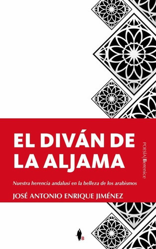 El Diván De La Aljama - José Antonio Enrique Jiménez  - 