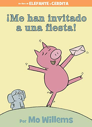 !me Han Invitado A Una Fiesta! (spanish Edition), De Mo Willems. Editorial Hyperion Books For Children, Tapa Dura En Español