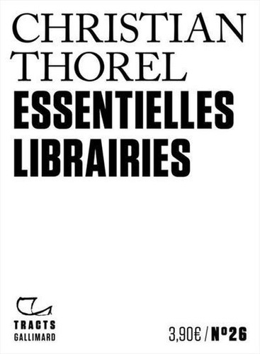 Essentielles Librairies - 1ªed.(2022), De Christian Thorel. Editora Gallimard, Capa Mole, Edição 1 Em Francês, 2022