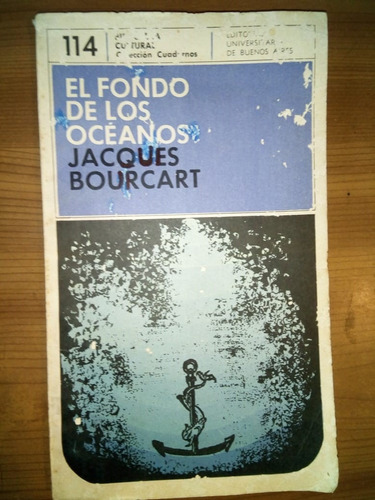 Libro El Fondo De Los Océanos Jacques Bourcart