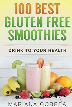 Libro 100 Best Gluten Free Smoothies - Mariana Correa