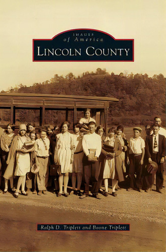 Lincoln County, De Triplett, Ralph D.. Editorial Arcadia Lib Ed, Tapa Dura En Inglés