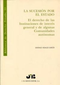 Libro La Sucesiã³n Por El Estado. - Hidalgo Garcã­a, Sant...