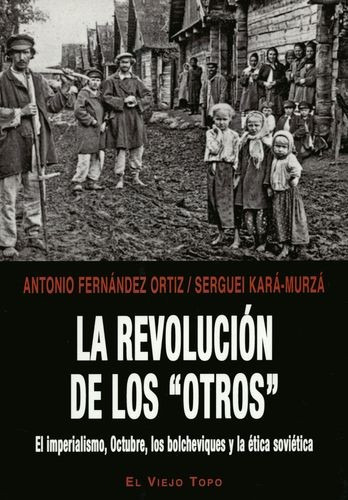 Libro Revolución De Los  Otros . El Imperialismo, Octubre,
