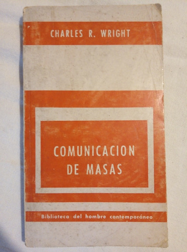 Charles R. Wright.  Comunicación De Masas