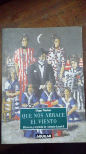 Libro  Que Nos Abrace El Viento