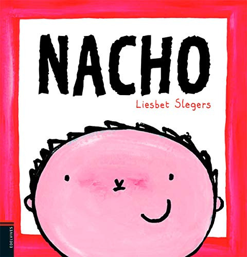 Libro Nacho (coleccion Nacho Y Laura) (cartone) - Slegers Li