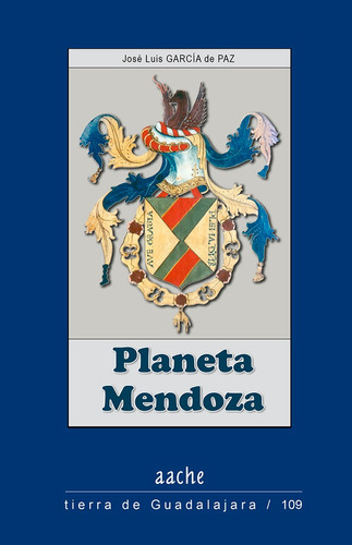 Planeta Mendoza, De García De Paz, José Luis. Editorial Aache,editorial, Tapa Blanda En Español