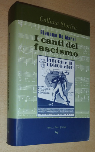 I Canti Del Fascismo Giacomo De Marzi Fratelli Frilli 2004