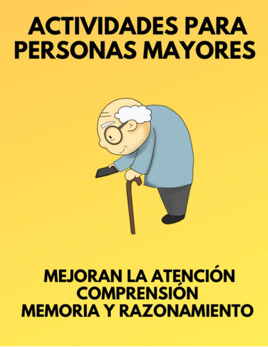 Libro De Actividades Para Ancianos Estimular La Mente - A...