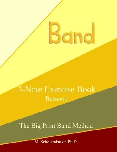 3note Exercise Book Bassoon (the Big Print Band Method)