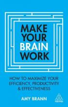 Libro Make Your Brain Work : How To Maximize Your Efficie...