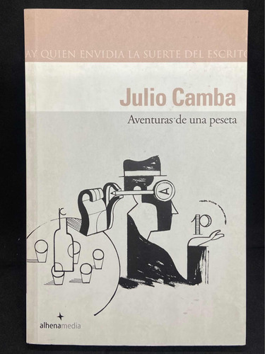 Aventuras De Una Peseta - Julio Camba (2370)