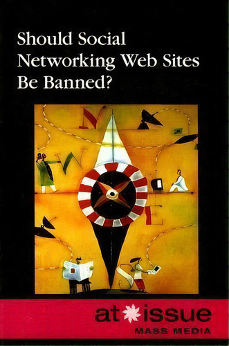 Should Social Networking Web Sites Be Banned?, De Roman Espejo. Editorial Greenhaven Press, Tapa Blanda En Inglés