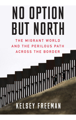 Libro No Option But North: The Migrant World And The Peri...
