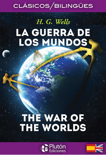 H. G. Wells - Bilingüe - La Guerra De Los Mundos