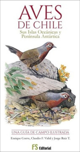 Aves De Chile - Guía De Campo - Couve / Vidal / Ruiz T.