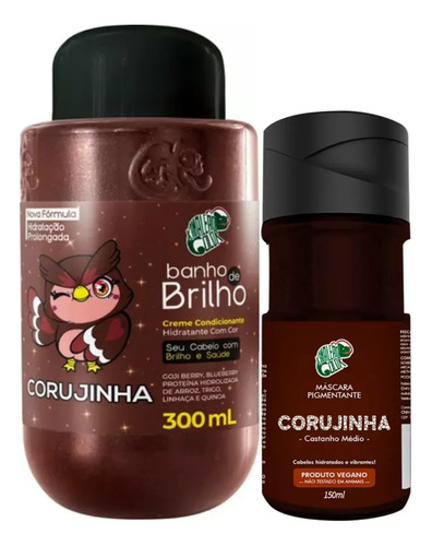 Banho De Brilho Corujinha 300ml + Pigment Corujinha Kamaleão