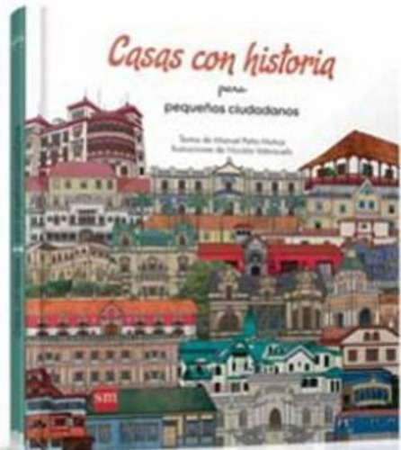 Casas Con Historia, Para Pequenos Ciudadanos