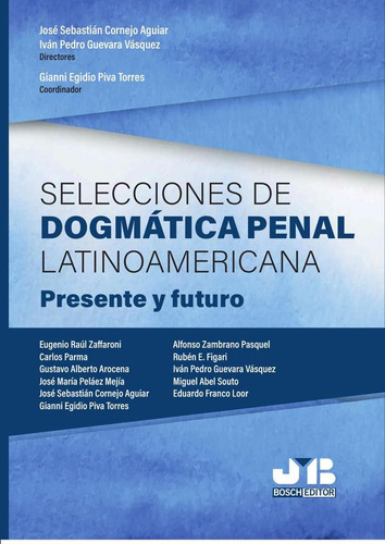 Selecciones De Dogmática Penal Latinoamericana - Gianni E...