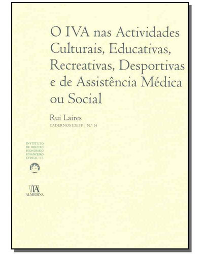 Iva Nas Actividaddes Culturais, Educativas, Recreativas, De, De Laires, Rui. Editora Almedina Em Português