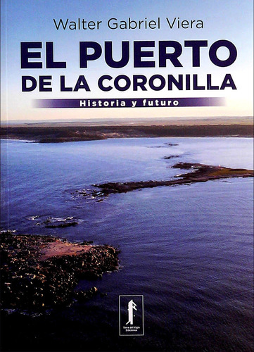 Libro El Puerto De La Coronilla De Walter Gabriel Viera