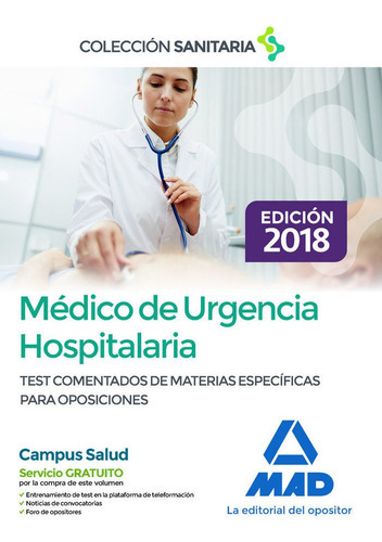 MÃÂ©dico de Urgencia Hospitalaria. Test comentados de materias especÃÂficas para oposiciones, de Silva García, Carmen. Editorial MAD, tapa blanda en español