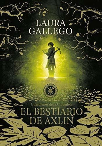 El Bestiario De Axlin / Axlins Bestiary (guardianes, de Gallego, La. Editorial Montena en español