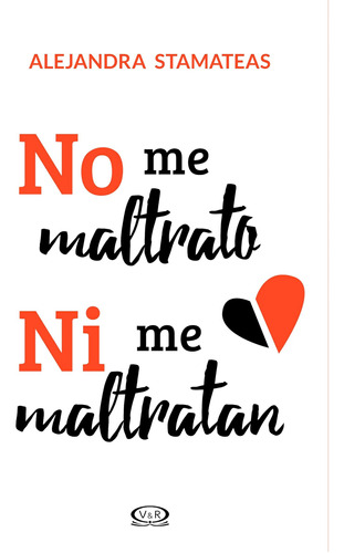 Libro: No Me Maltrato Ni Me Maltratan (spanish Edition)