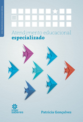 Atendimento educacional especializado, de Gonçalves, Patrícia. Editora Intersaberes Ltda., capa mole em português, 2021