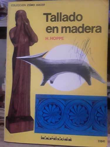 Tallado En Madera - H. Hoppe