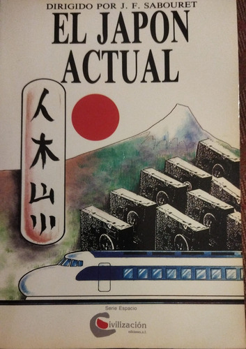 El Japon Actual - J. F. Sabouret (Usado)