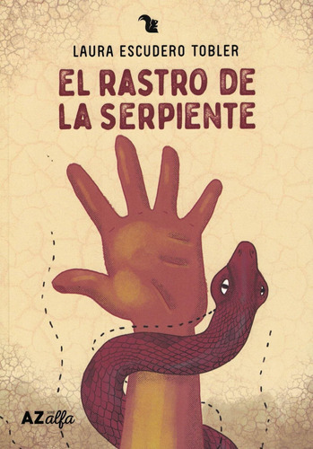Rastro De La Serpiente, El - 2023 Laura Escudero Tobler Az 