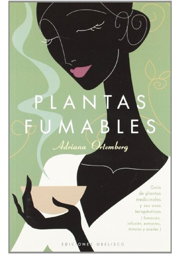 Libro Plantas Fumables Guia De Plantas Medicinales Y Sus Uso