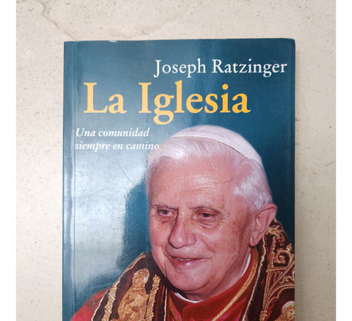 La Iglesia - Joseph Ratzinger